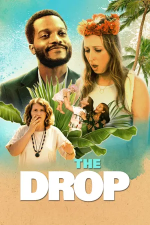 The drop